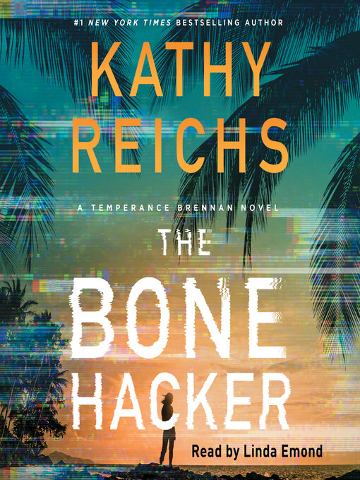 Title details for The Bone Hacker by Kathy Reichs - Wait list